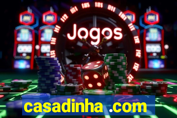 casadinha .com